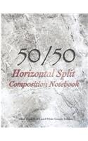50/50 Horizontal Split Composition Notebook: Half Blank/Half Lined White Granite Edition