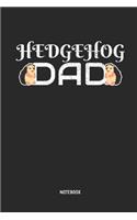 Hedgehog Dad Notebook