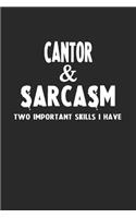 Cantor & Sarcasm Two Important Skills I Have: Blank Lined Sarcastic Notebook Journal for Coworkers