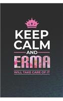 Keep Calm and Erma Will Take Care of It