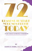 72 Reasons To Start Your Non-Profit Today