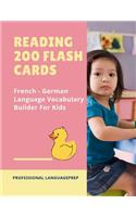 Reading 200 Flash Cards French - German Language Vocabulary Builder For Kids: Practice Basic Sight Words list activities books to improve reading skills with pictures dictionary games for babies, toddlers, preschool, kindergar