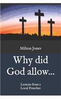 Why did God allow...