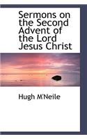 Sermons on the Second Advent of the Lord Jesus Christ