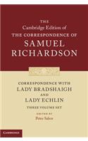 Correspondence with Lady Bradshaigh and Lady Echlin 3 Volume Hardback Set (Series Numbers 5-7)