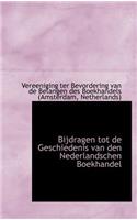 Bijdragen Tot de Geschiedenis Van Den Nederlandschen Boekhandel