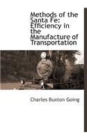 Methods of the Santa Fe: Efficiency in the Manufacture of Transportation