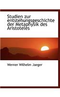 Studien Zur Entstehungsgeschichte Der Metaphysik Des Aristoteles