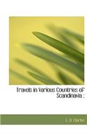 Travels in Various Countries of Scandinavia