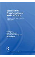 Sport and the Transformation of Modern Europe