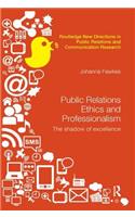 Public Relations Ethics and Professionalism