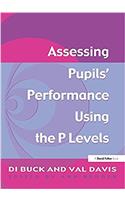 Assessing Pupil's Performance Using the P Levels