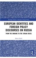 European Identities and Foreign Policy Discourses on Russia