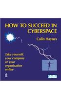 How to Succeed in Cyberspace