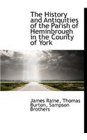 The History and Antiquities of the Parish of Heminbrough in the County of York