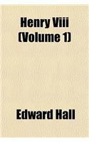 Henry VIII (Volume 1)