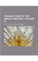 Transactions of the Annual Meeting (Volume 12): (English)