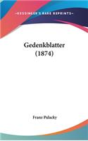 Gedenkblatter (1874)