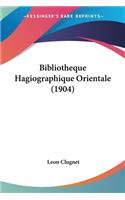 Bibliotheque Hagiographique Orientale (1904)