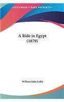 A Ride in Egypt (1879)