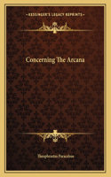 Concerning the Arcana