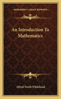 An Introduction To Mathematics