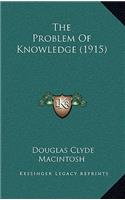 The Problem of Knowledge (1915)