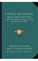 Cyprus, Historical and Descriptive