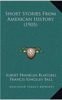 Short Stories From American History (1905)