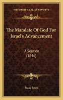 Mandate Of God For Israel's Advancement