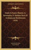 Oratio In Funere Illustriss Ac Reverendiss, D. Matthiae Hovii III Archiepiscopi Mechliniensis (1620)