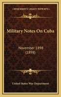 Military Notes On Cuba