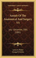 Annals Of The Anatomical And Surgery V4