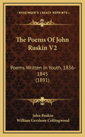 Poems Of John Ruskin V2