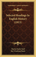 Selected Readings In English History (1913)