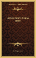 Carminis Saliaris Reliqviae (1888)