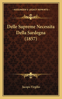 Delle Supreme Necessita Della Sardegna (1857)