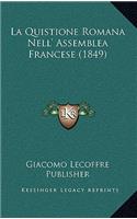 La Quistione Romana Nell' Assemblea Francese (1849)