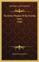 Divine Wisdom Of The Dravida Saints (1902)