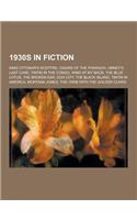 1930s in Fiction: King Ottokar's Sceptre, Cigars of the Pharaoh, Umney's Last Case, Tintin in the Congo, Wind at My Back, the Blue Lotus(English)