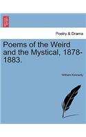 Poems of the Weird and the Mystical, 1878-1883.