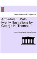 Armadale ... with Twenty Illustrations by George H. Thomas. Vol. II