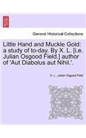 Little Hand and Muckle Gold