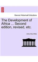The Development of Africa ... Second Edition, Revised, Etc.