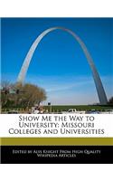Show Me the Way to University: Missouri Colleges and Universities