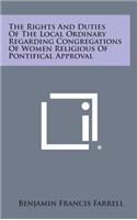 Rights and Duties of the Local Ordinary Regarding Congregations of Women Religious of Pontifical Approval