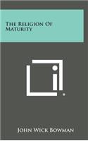 The Religion of Maturity
