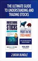 Ultimate Guide to Understanding and Trading Stocks: Two-Book Bundle