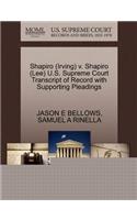 Shapiro (Irving) V. Shapiro (Lee) U.S. Supreme Court Transcript of Record with Supporting Pleadings