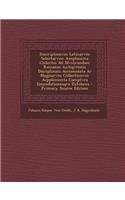 Inscriptionvm Latinarvm Selectarvm: Amplissima Collectio Ad Illvstrandam Romanae Antiqvitatis Disciplinam Accomodata Ac Magnarvm Collectionvm Avpplemonta Complvra Emendationesqve Exhib